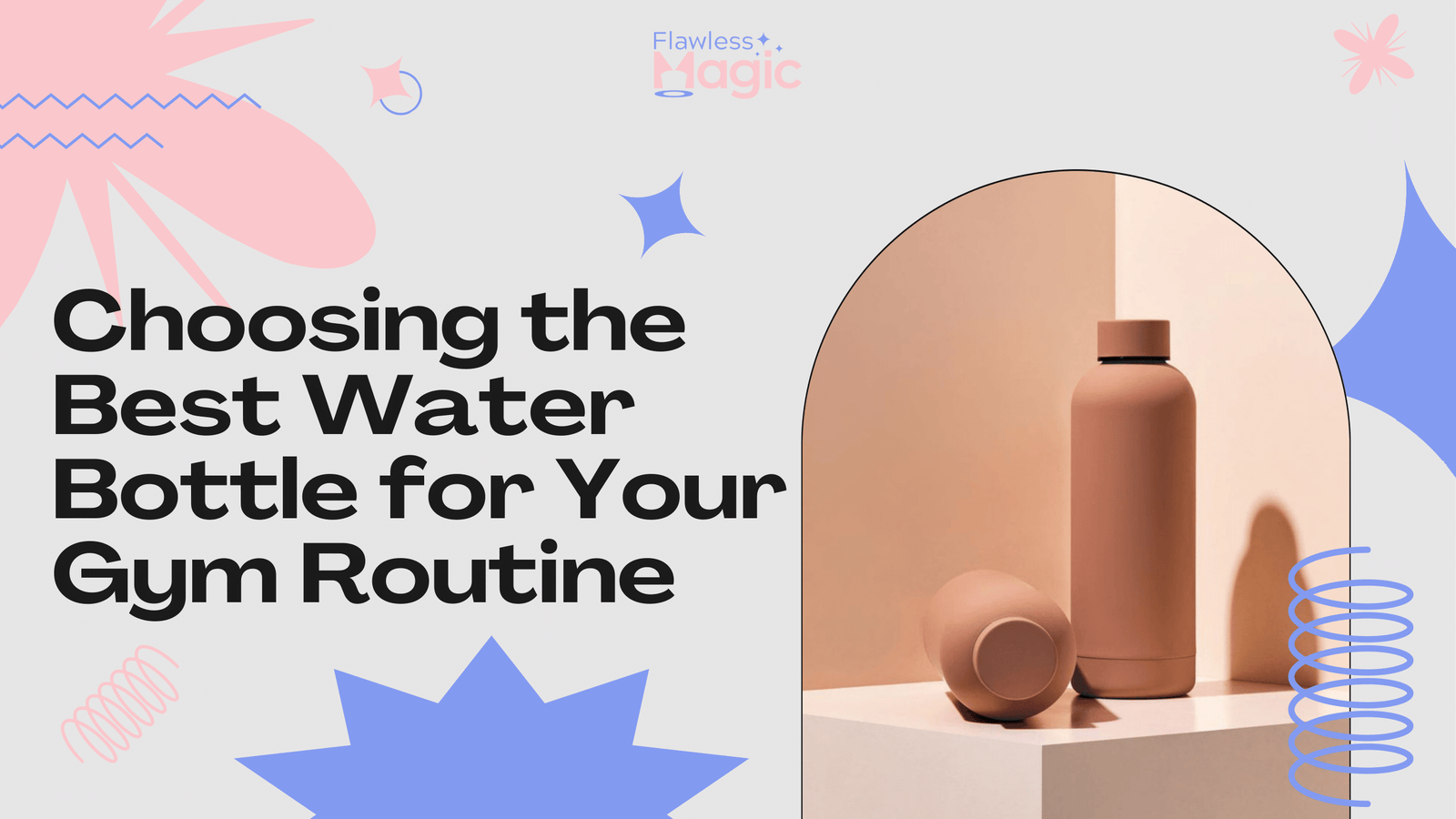 Choosing the Best Water Bottle for Your Gym Routine